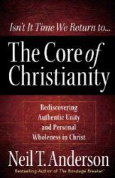 The Core Of Christianity